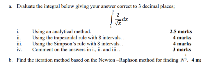 Evaluate the integral a. Evaluate the integral below giving your answer correct