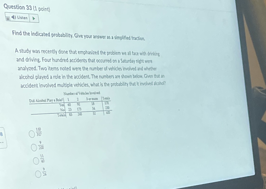  Question 33 (1 point) Listen Find the indicated probability. Give your