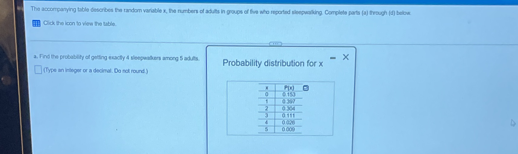 The accompanying table describes the random variable x, the numbers of