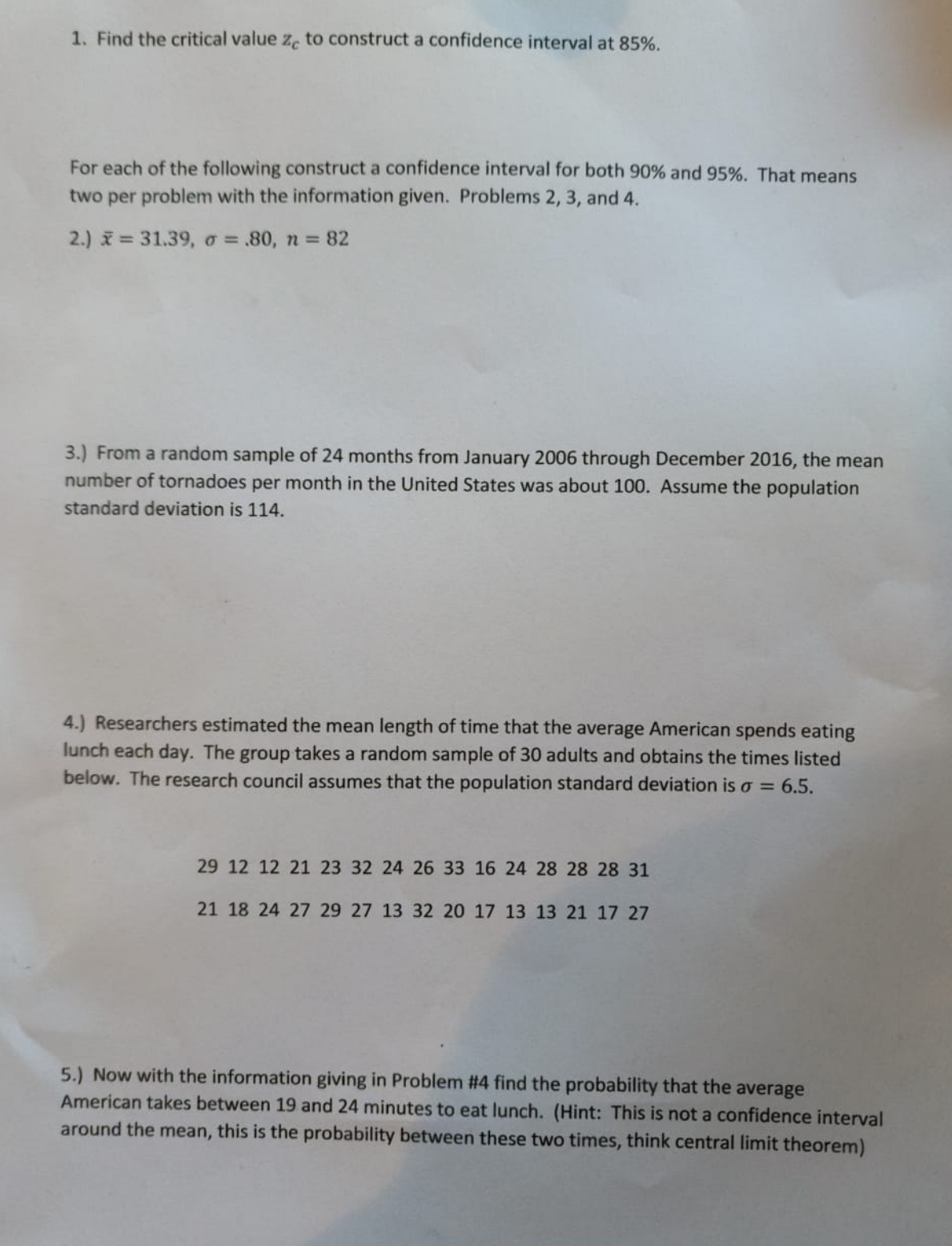 help please 1. Find the critical value ze to construct a confidence