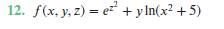 find the gradient of the function. 12. f *, V Z) =