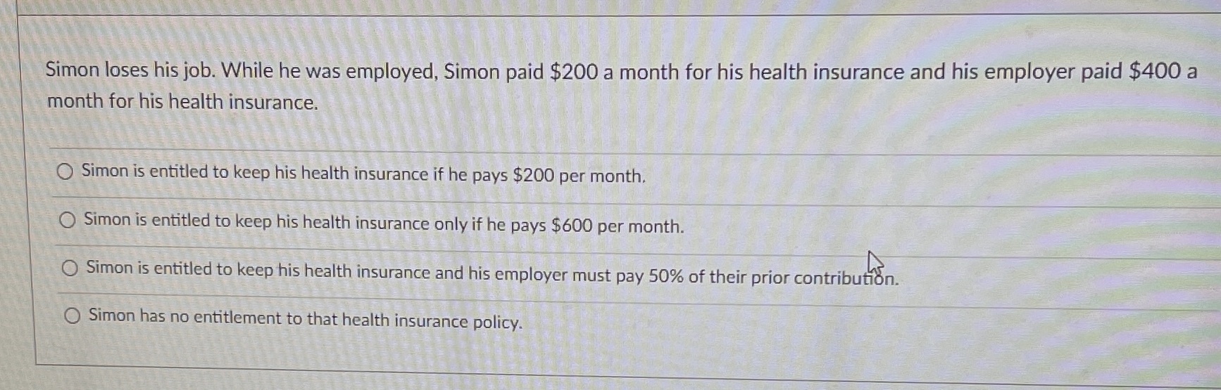 Simon loses his job. While he was employed, Simon paid $200