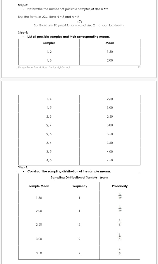Describe the sampling distribution of the sample means. 1. What is the