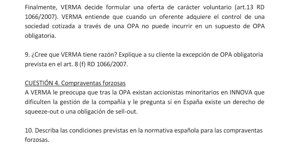 Finalmente, VERMA 1066/2007). VERMA sociedad cotizada a obligatoria. decide formular una oferta