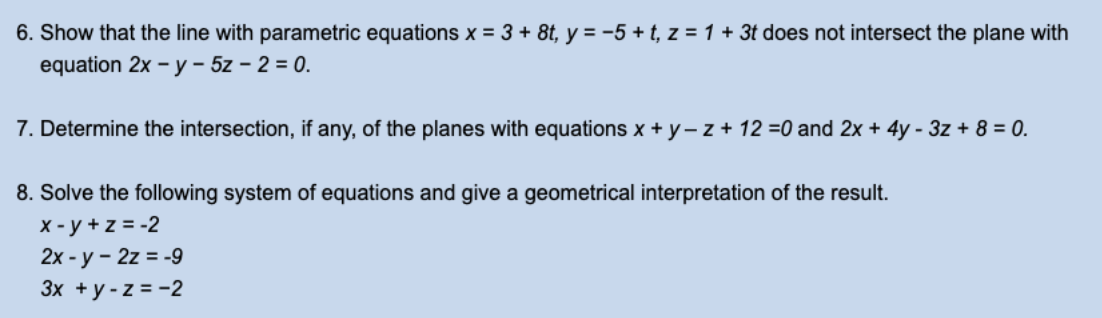  6. Show that the line with parametric equations x = 3