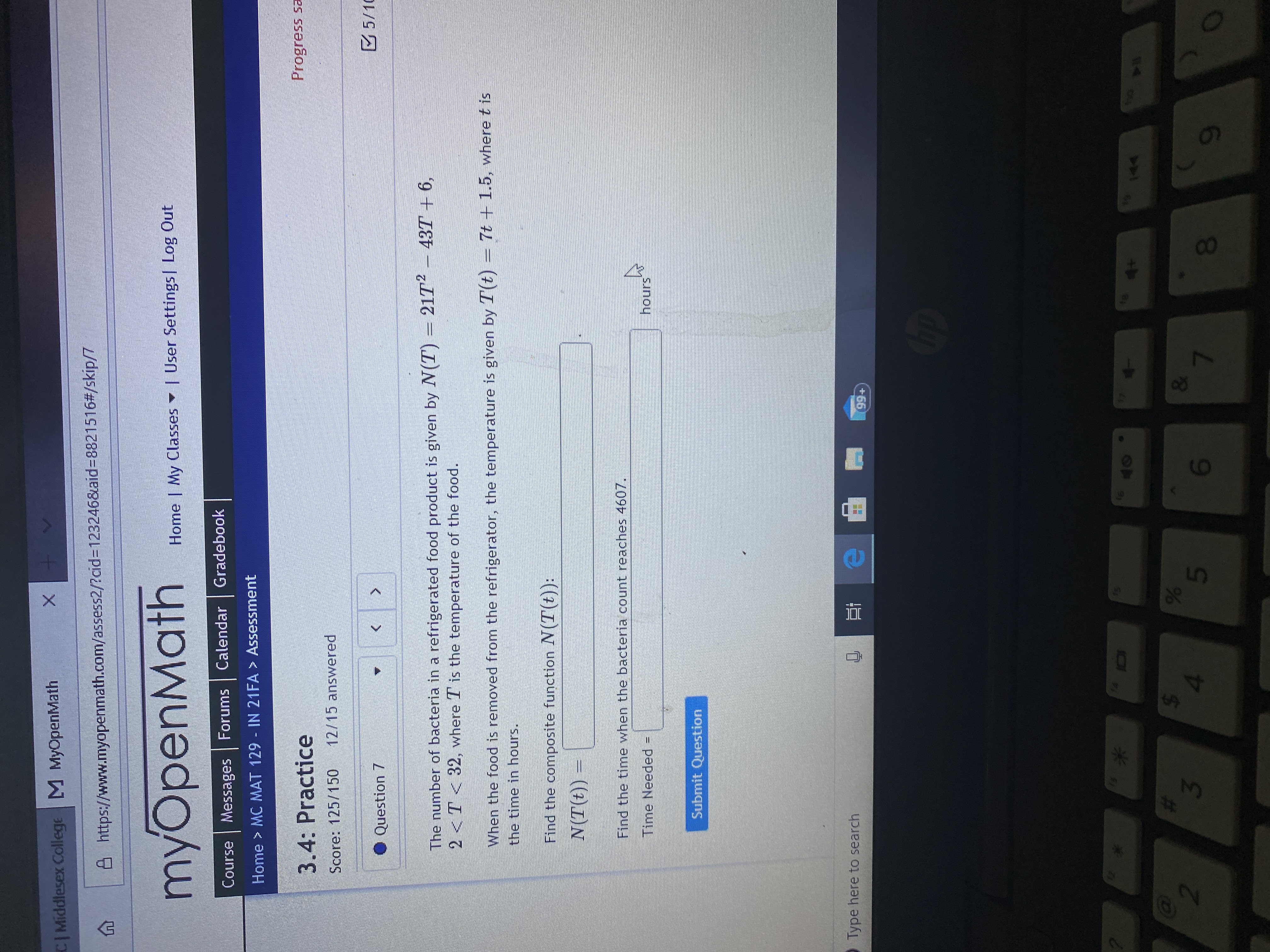  | Middlesex College M MyOpenMath X https://www.myopenmath.com/assess2/?cid=123246&aid=8821516#/skip/7 myOpenMath Home | My