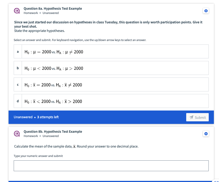 3 Question Ba. Hypothesis Test Example Homework . Unanswered Since we just