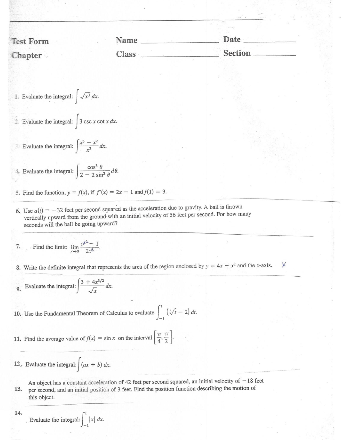  Test Form Name Date Chapter Class Section 1. Evaluate the integral: