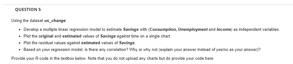 QUESTION 5 Using the dataset us_change: - Develop a multiple linear