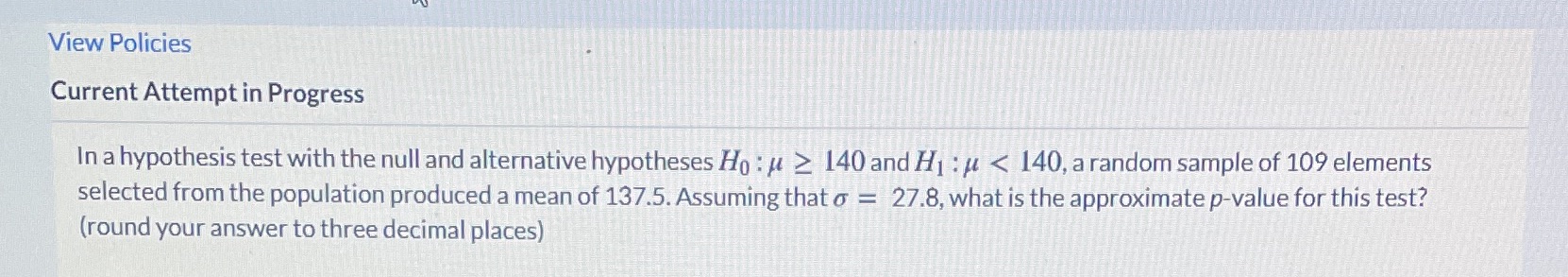  View Policies Current Attempt in Progress In a hypothesis test with