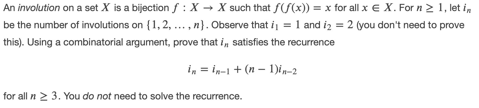  An involution on a set X is a bijection f :