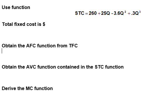 Help please Use function STC =260 +25Q - 3.6Q' +.303 Total fixed