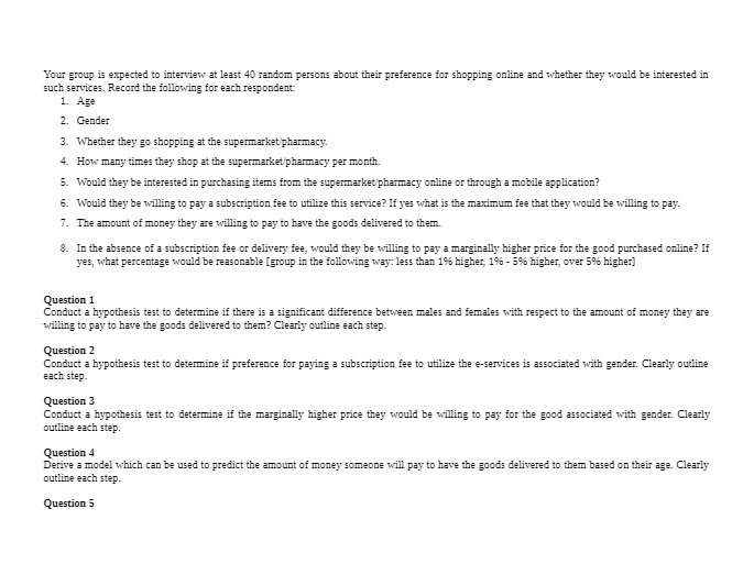 Your group is expected to interview at least 40 random persons