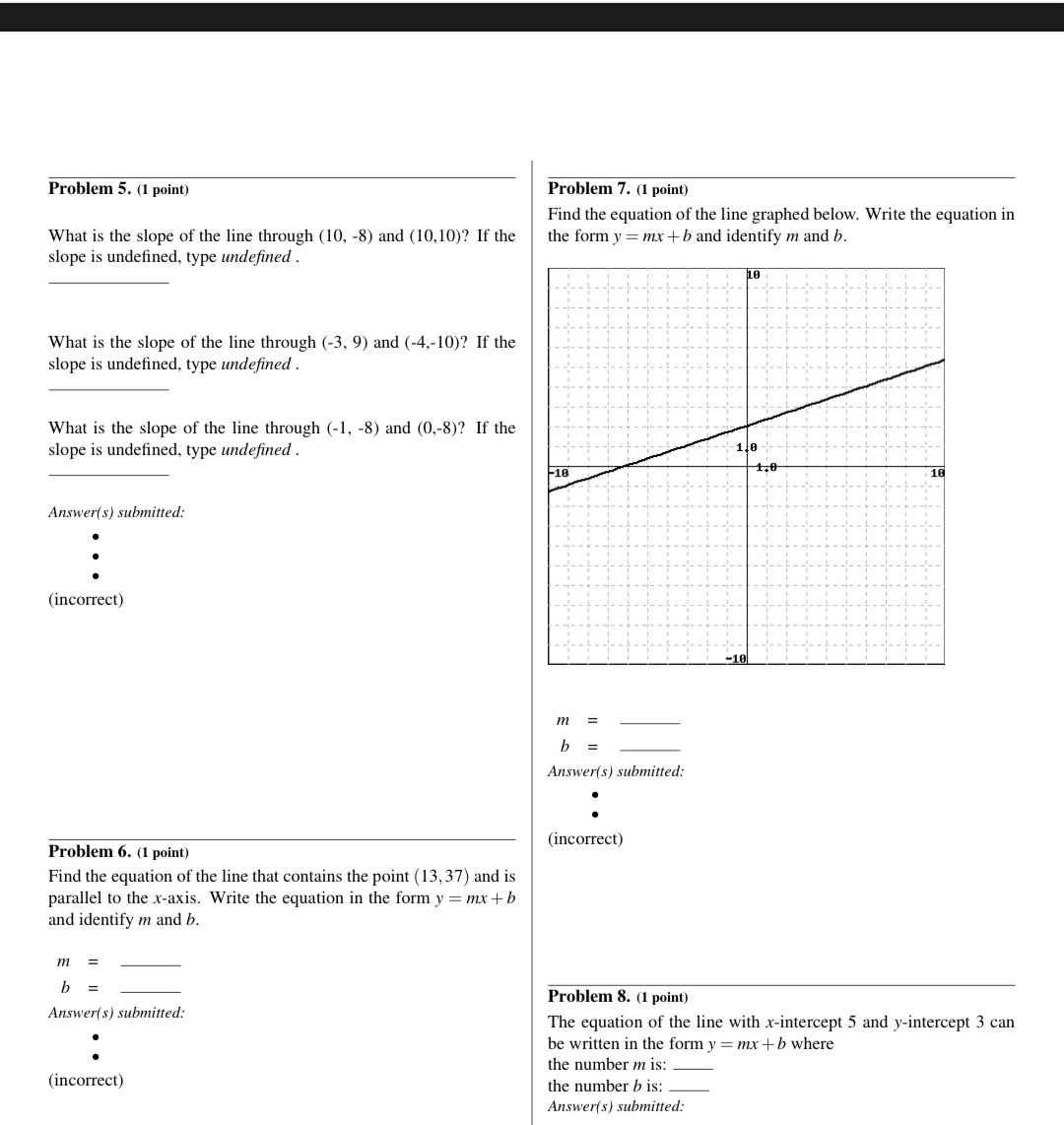  Problem 5. (1 point) Problem 7. (1 point) Find the equation