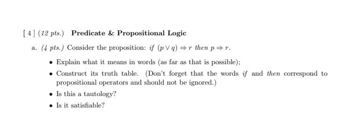  [ 4 ] (12 pts.) Predicate & Propositional Logic a. (4