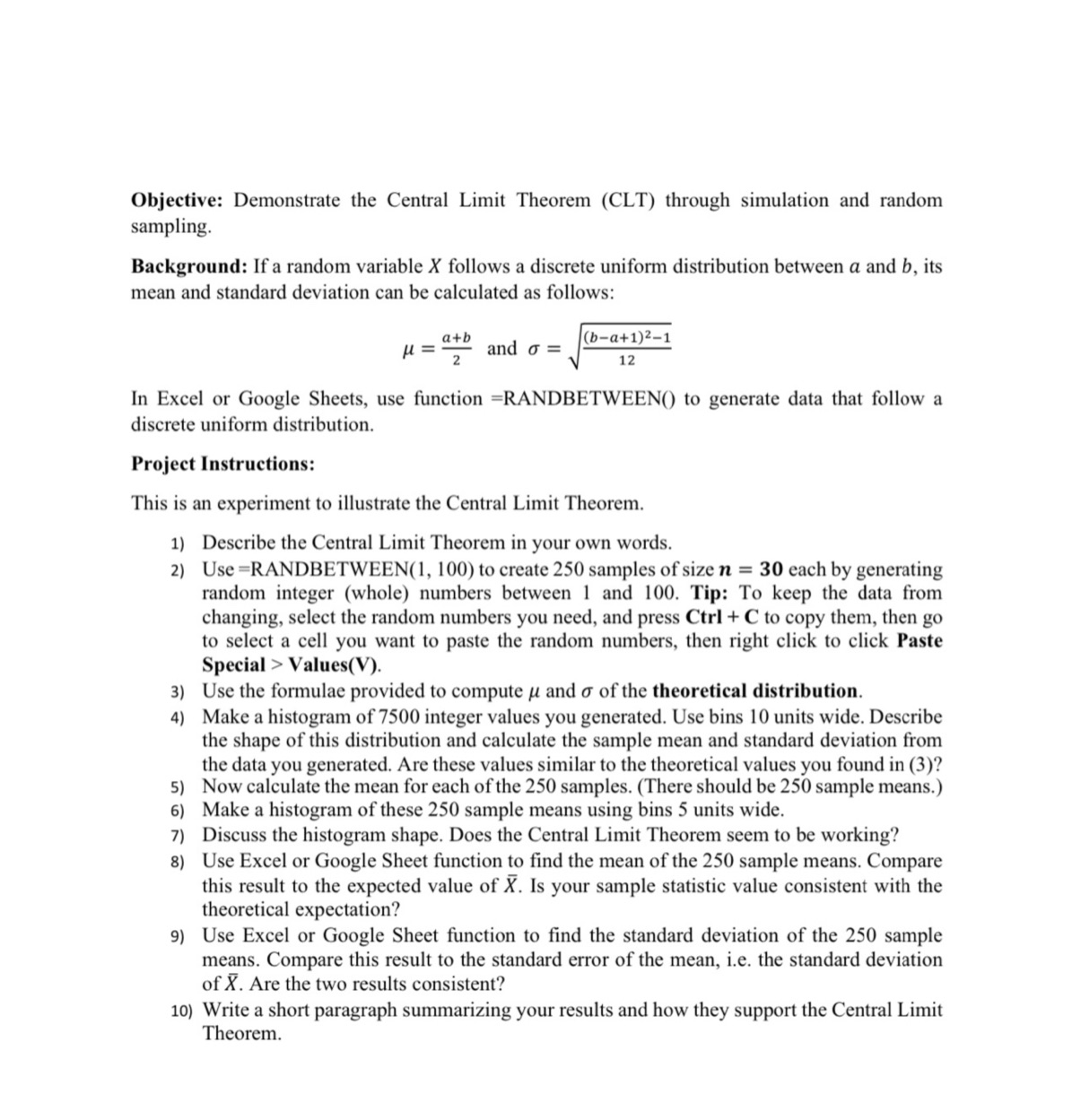  Objective: Demonstrate the Central Limit Theorem (CLT) through simulation and random