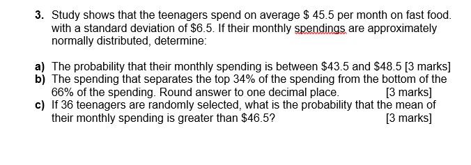 Can anyone help me with this question? 3. Study shows that the