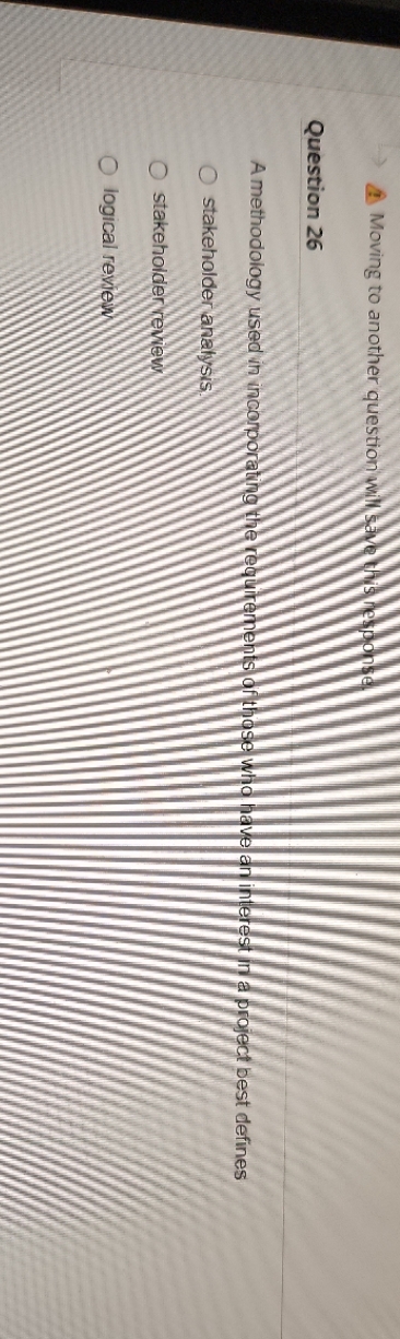 10 min left Moving to another question will response Question 26 A