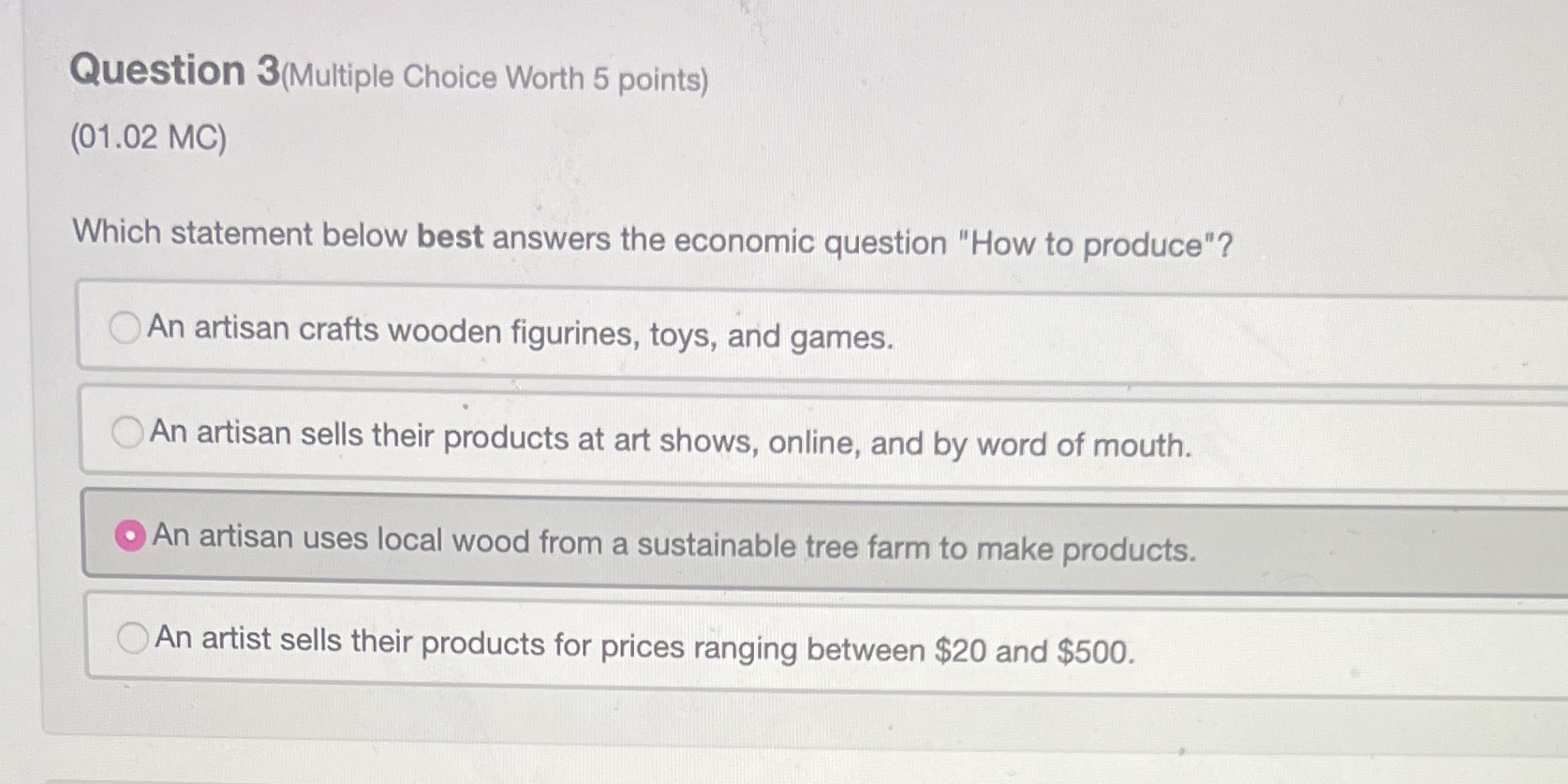  Question 3(Multiple Choice Worth 5 points) (01.02 MC) Which statement below