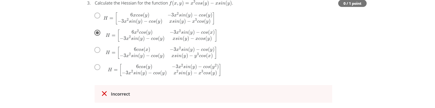 3. Calculate the Hessian for the function f (x, y) =