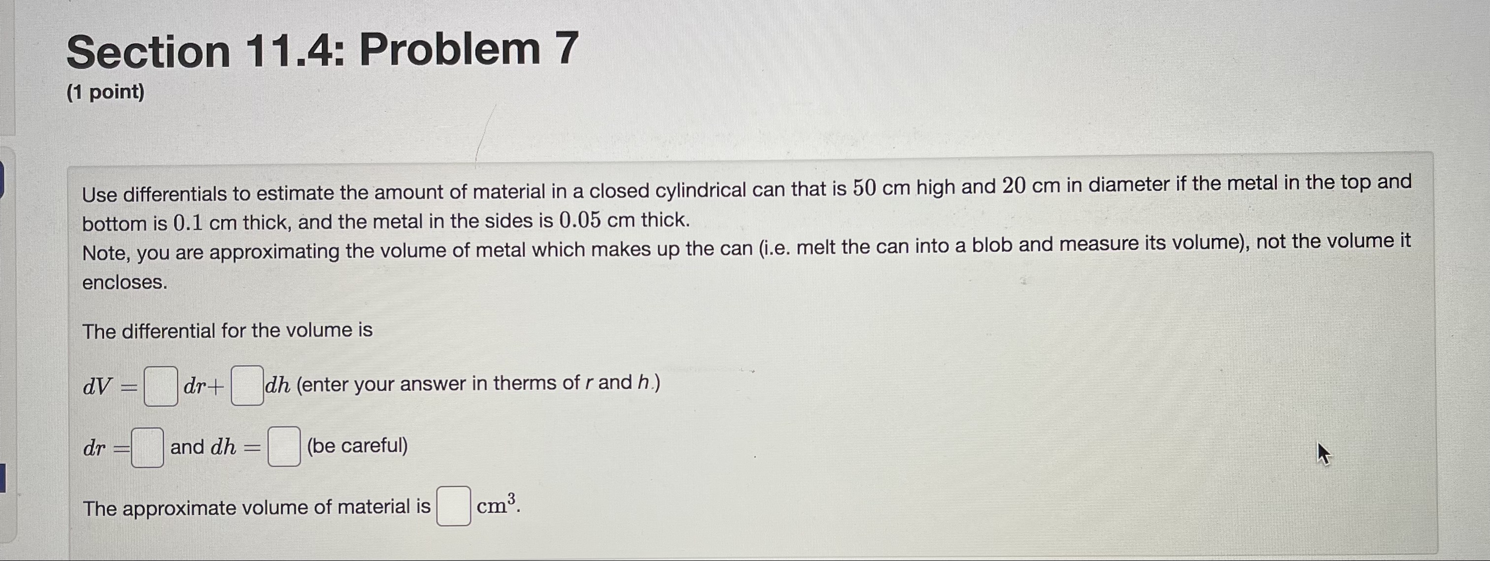 Section 11.4: Problem 7 (1 point) Use differentials to estimate the