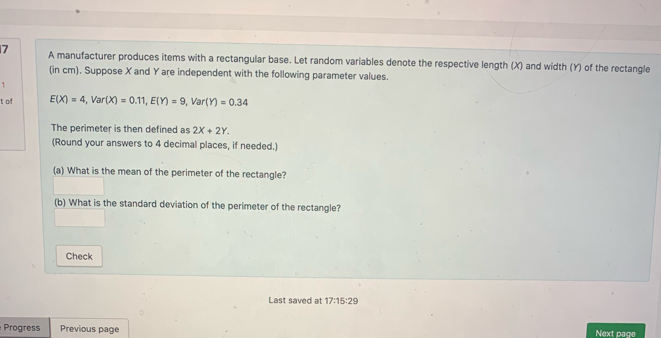  A manufacturer produces items with a rectangular base. Let random variables