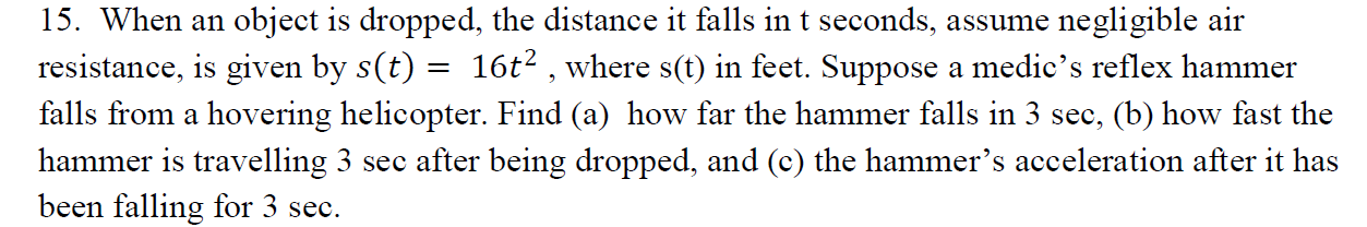  15. When an object is dropped, the distance it falls in