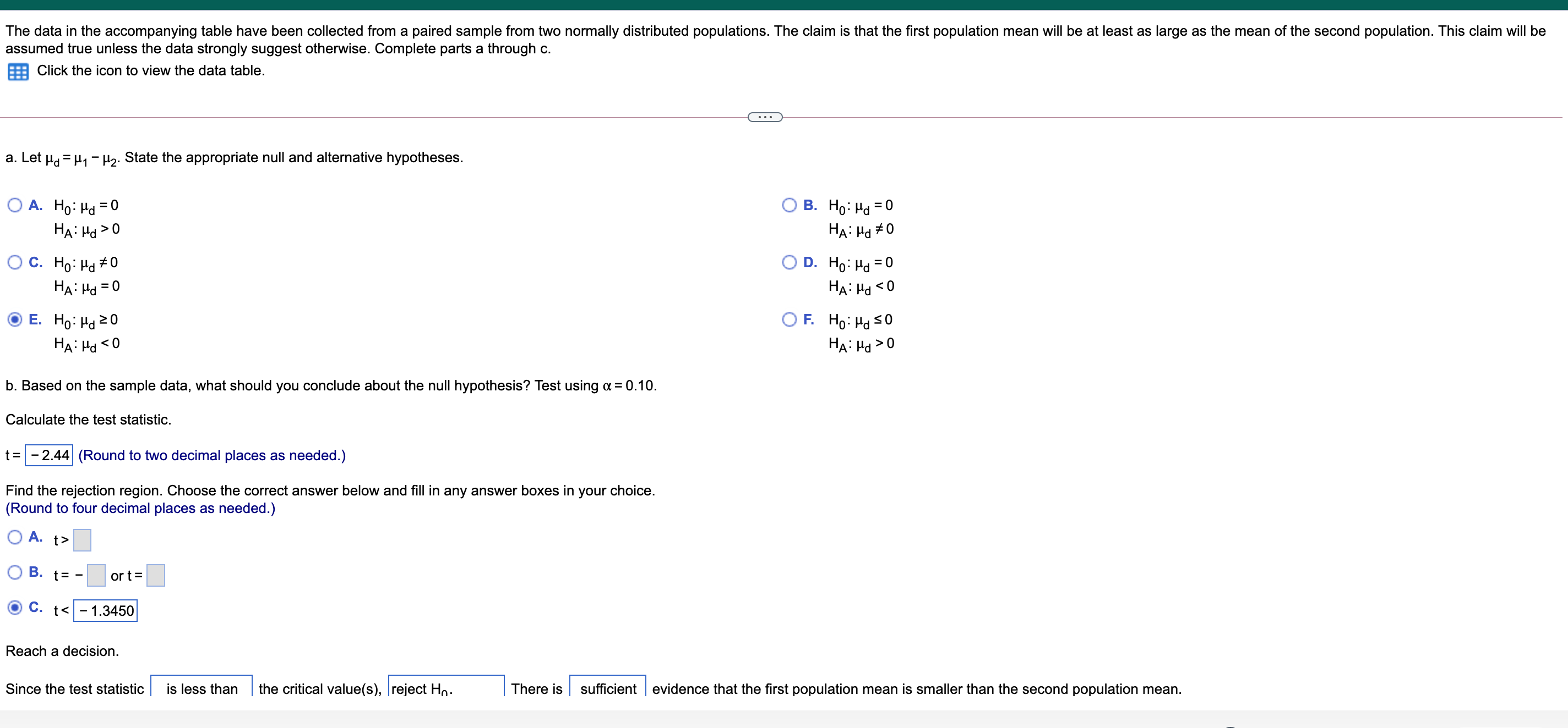 information, complete parts a and b below. Sample 1 Sample 2 Ho: