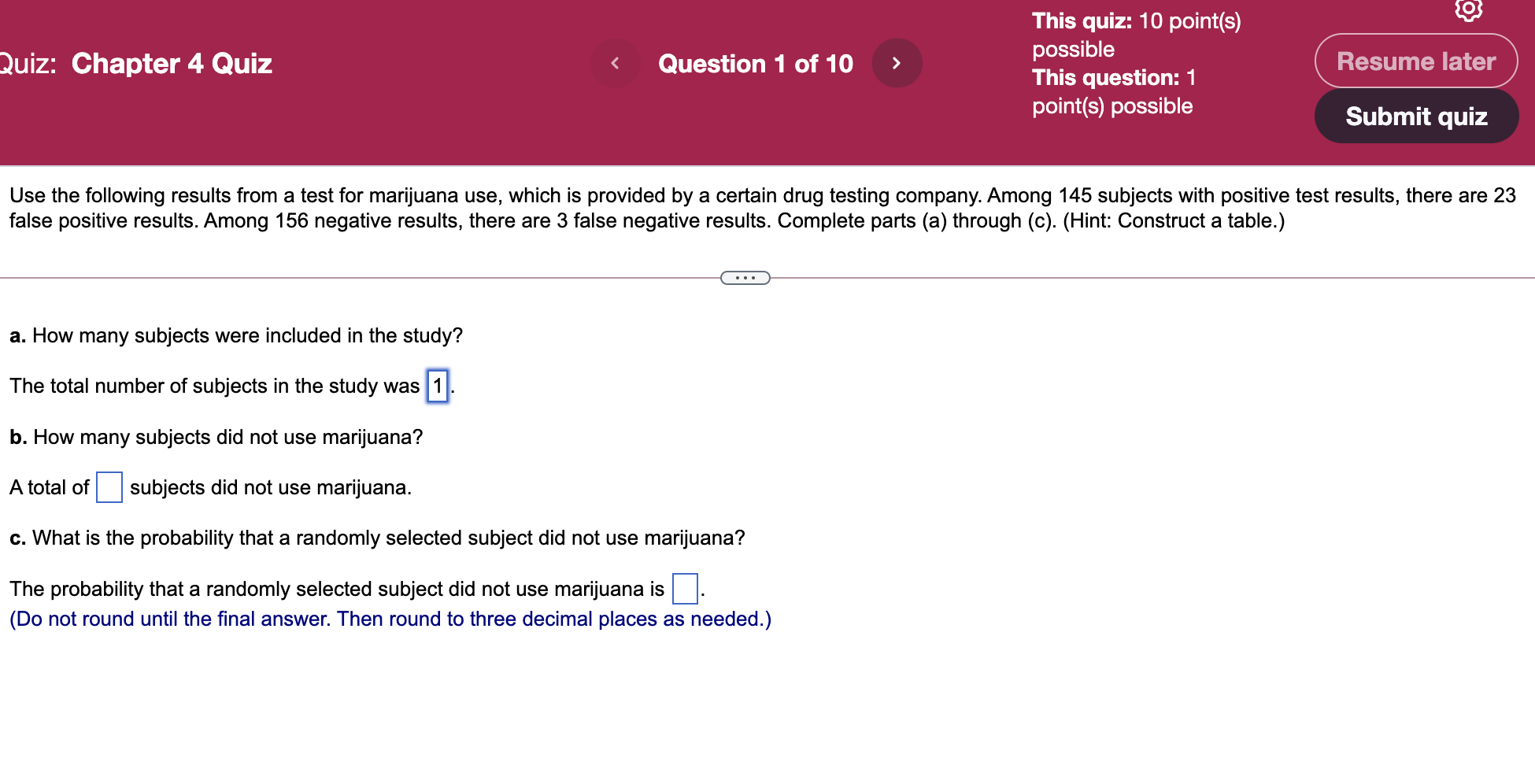 This quiz: 10 point(s) possible This question: 1 point(s) possible Iuiz:
