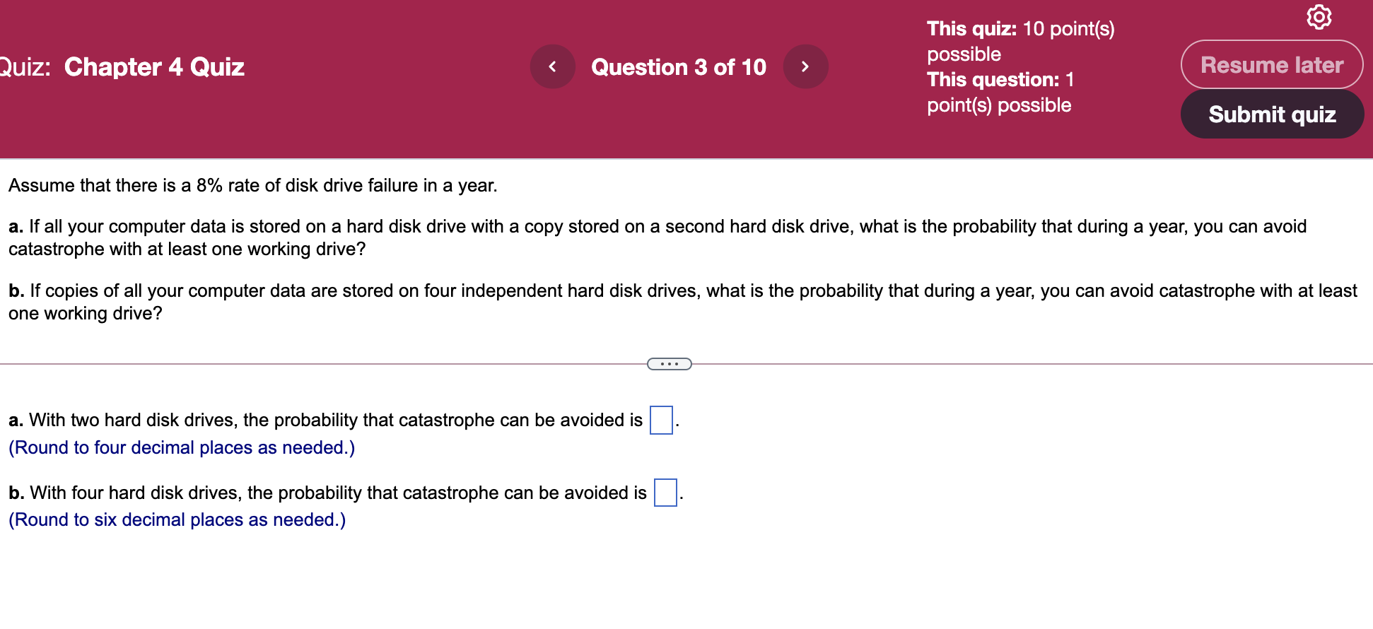 Chapter 4 Quiz Question 1 of 10 Submit quiz Use the following