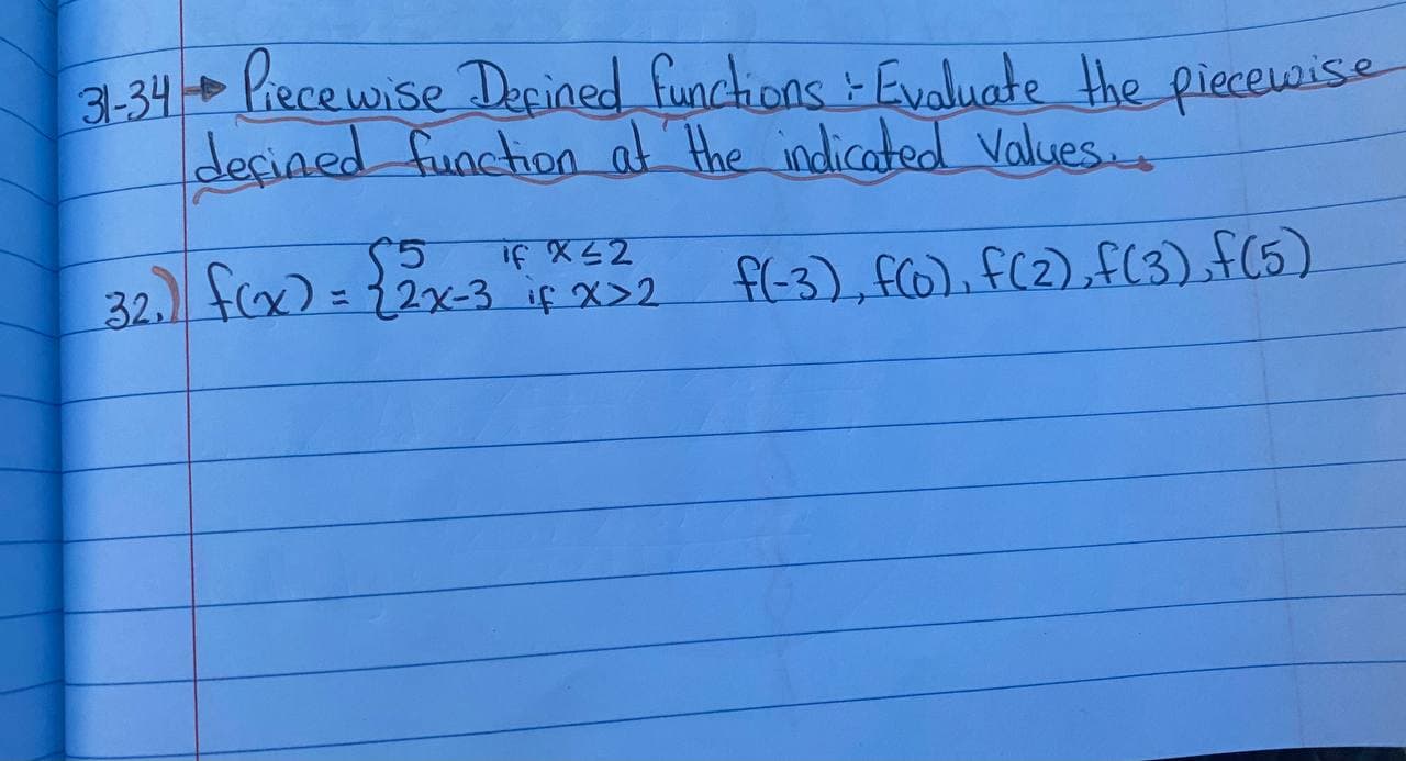 solve this 31- 34 Piecewise Defined functions : Evaluate the piecewise defined