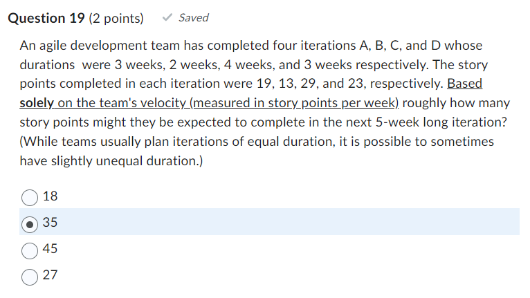 Question 19 (2 points) v' Saved An agile development team has completed