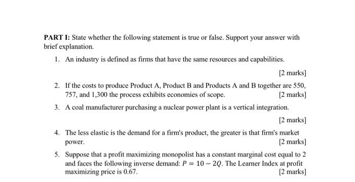  PART I: State whether the following statement is true or false.