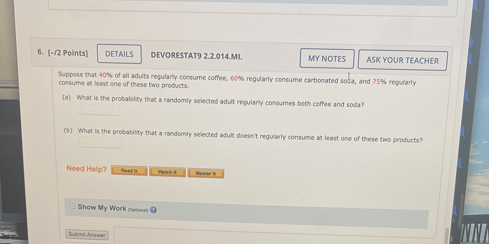  6. [-/2 Points] DETAILS DEVORESTAT9 2.2.014.MI. MY NOTES ASK YOUR TEACHER