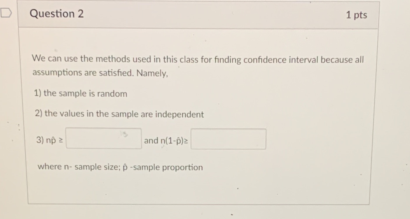  D Question 2 1 pts We can use the methods used