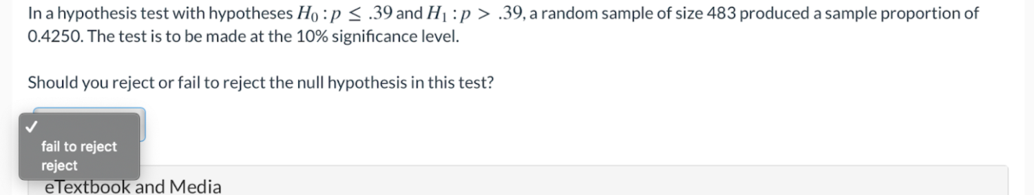 a hypothesis test with hypotheses Ho : p .39, a random sample