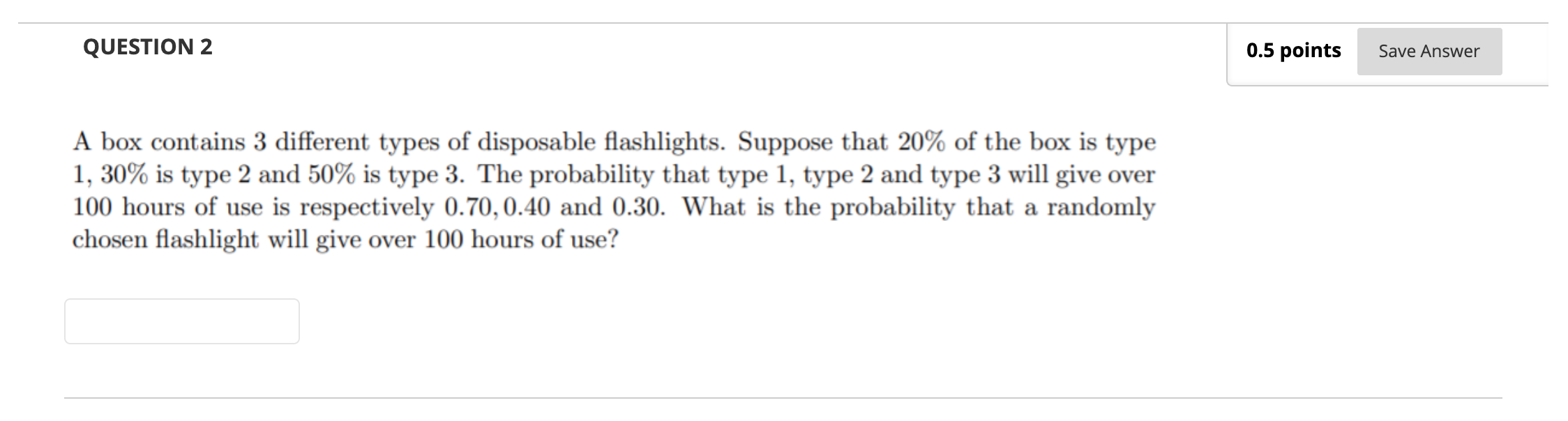  QUESTION 2 0.5 points Save Answer A box contains 3 different