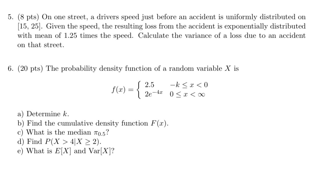 Don't copy anyone else work 5. (8 pts) On one street, a