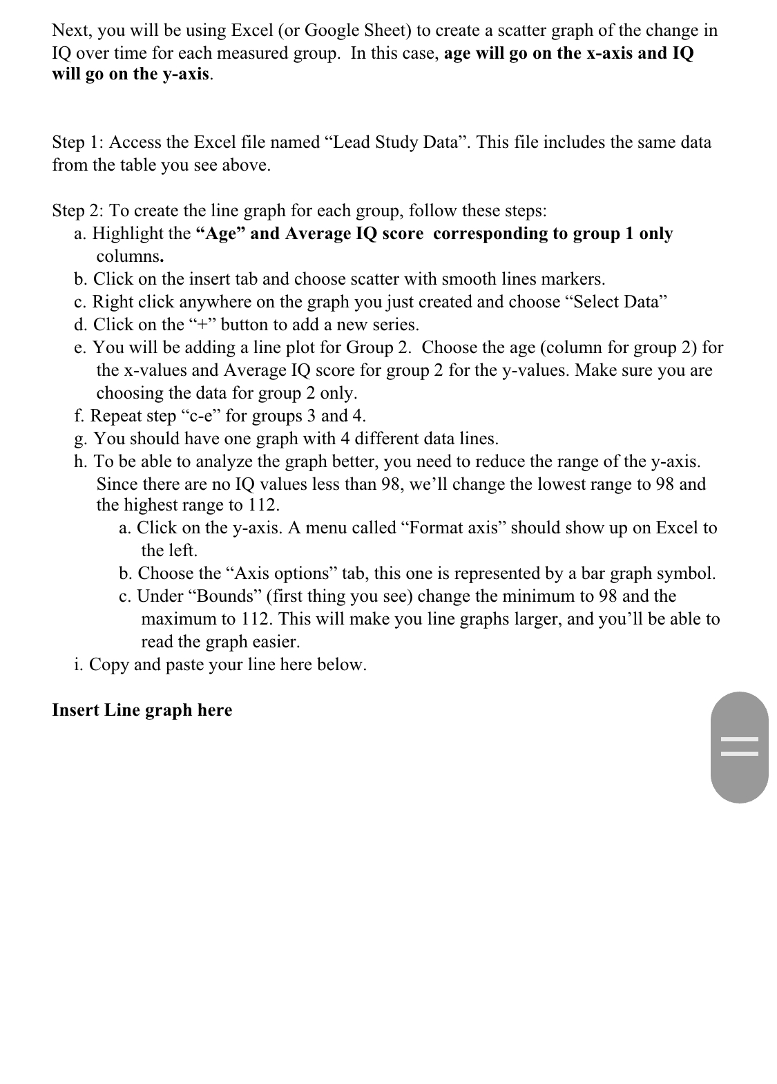  Next, you will be using Excel (or Google Sheet) to create