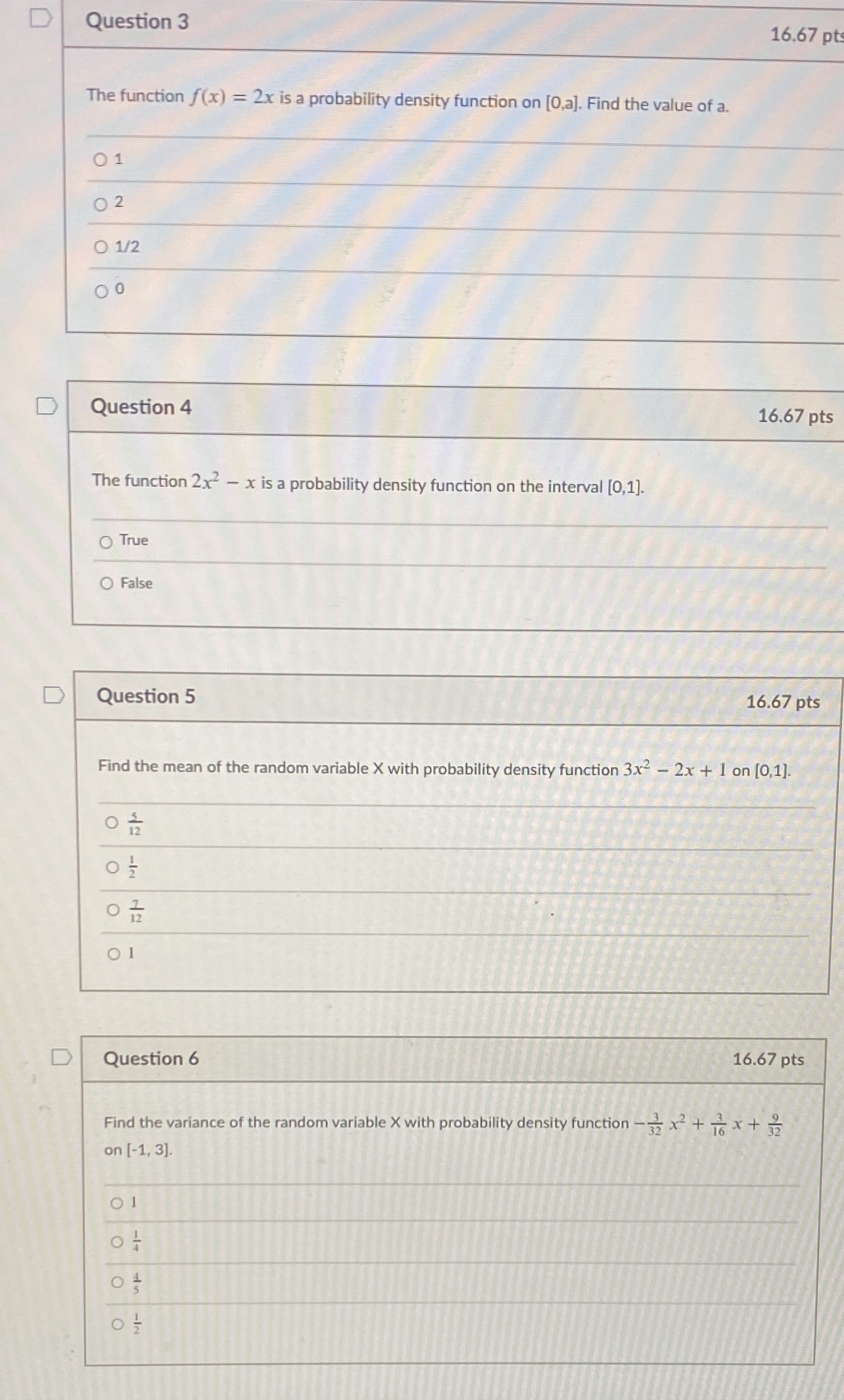  D Question 3 16.67 pt The function f(x) = 2x is