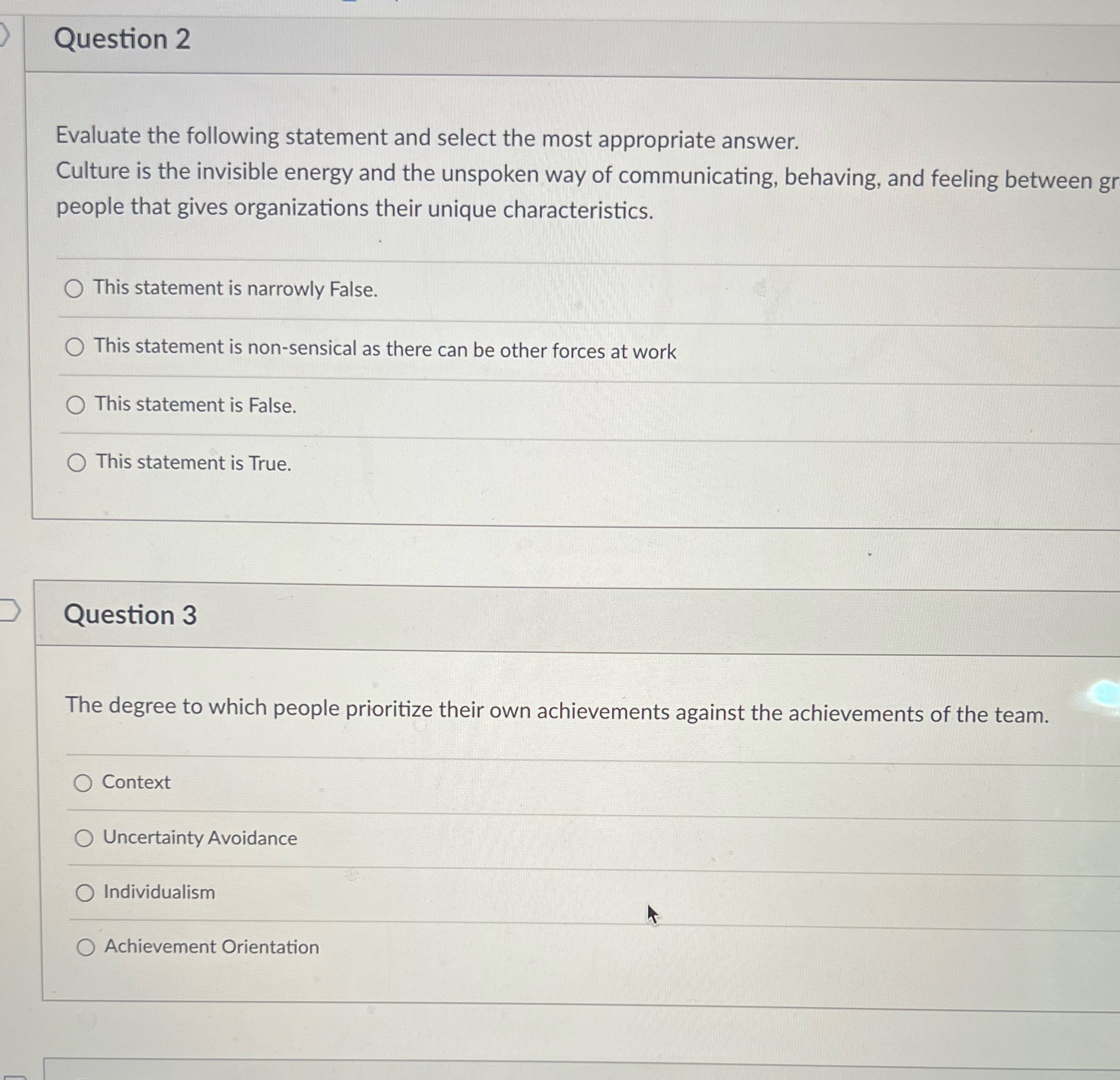 Question 2 Evaluate the following statement and select the most appropriate