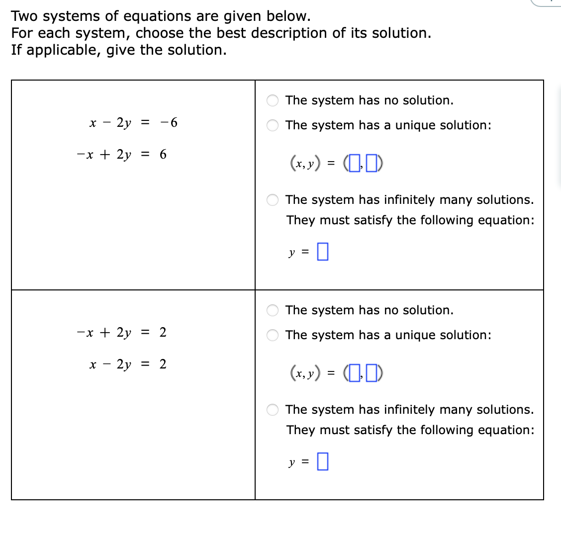  Two systems of equations are given below. For each system, choose