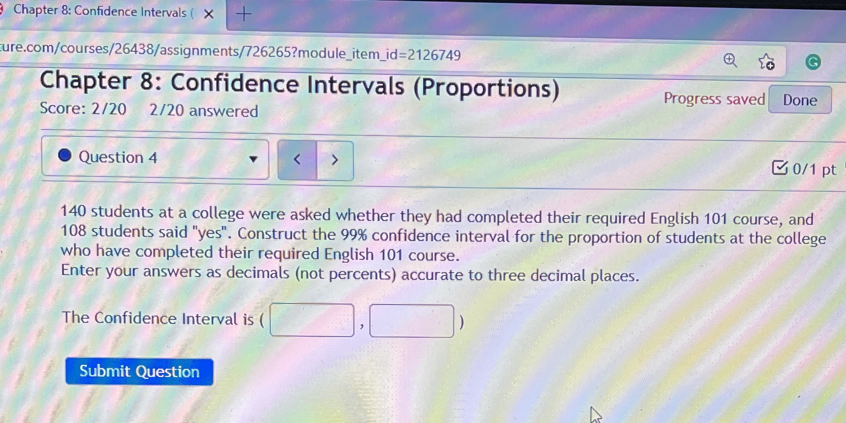 Chapter 8: Confidence Intervals ( X ure.com/courses/26438/assignments/726265?module_item_id=2126749 G Chapter 8: Confidence