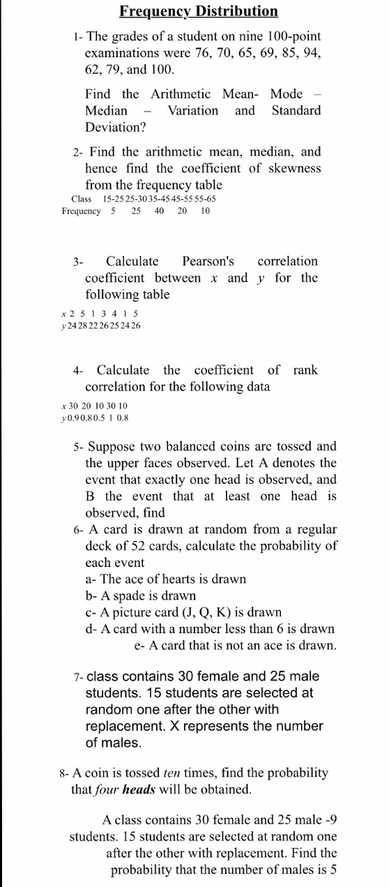 Answer in a paper please Frequency Distribution 1- The grades of a