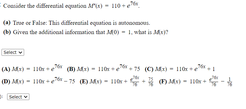  Consider the differential equation M'(x) = 110 + e/6x (a) True