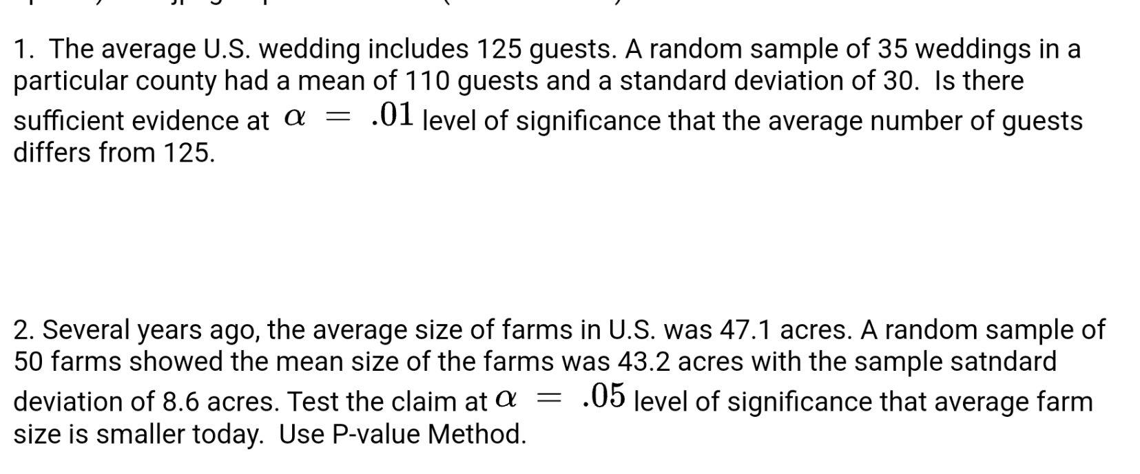Z test for mean (please show work) 1. The average U.S. wedding