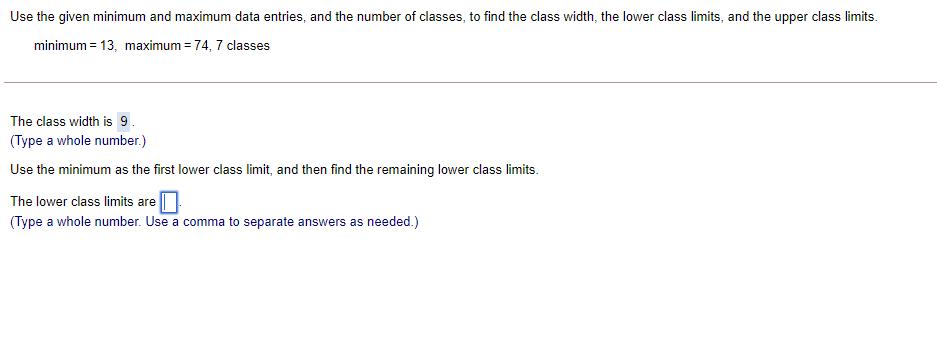 Use the given minimum and maximum data entries, and the number