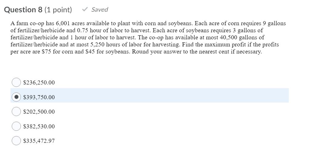 show steps Question 8 (1 point) J Saved A farm co-op has