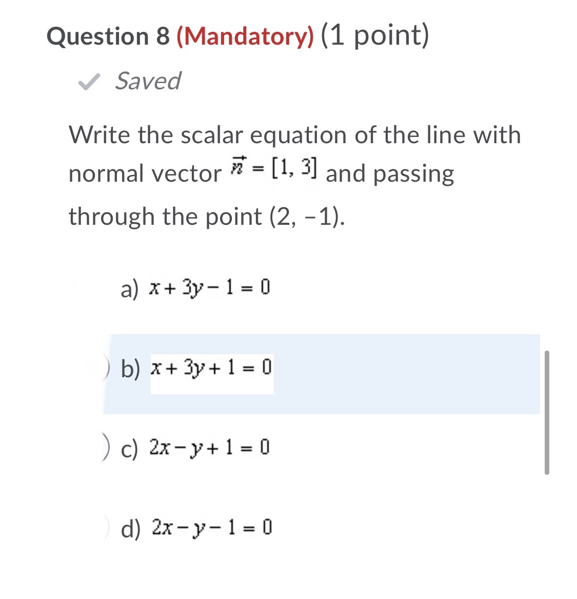 [x,y,z] = [1, 3, l]+:[l, 4, 5] Question 13 (Mandatory) (1 point)