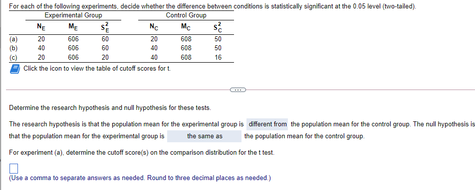 For each of the following experiments, decide whether the difference between